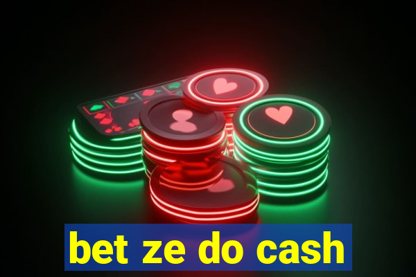 bet ze do cash